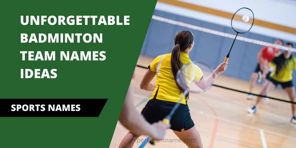 Badminton Team Names Ideas