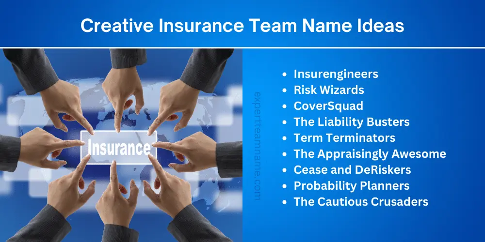 Insurance Team Names: 280+ Funny & Creative Ideas 7 Creative Insurance Team Name Ideas