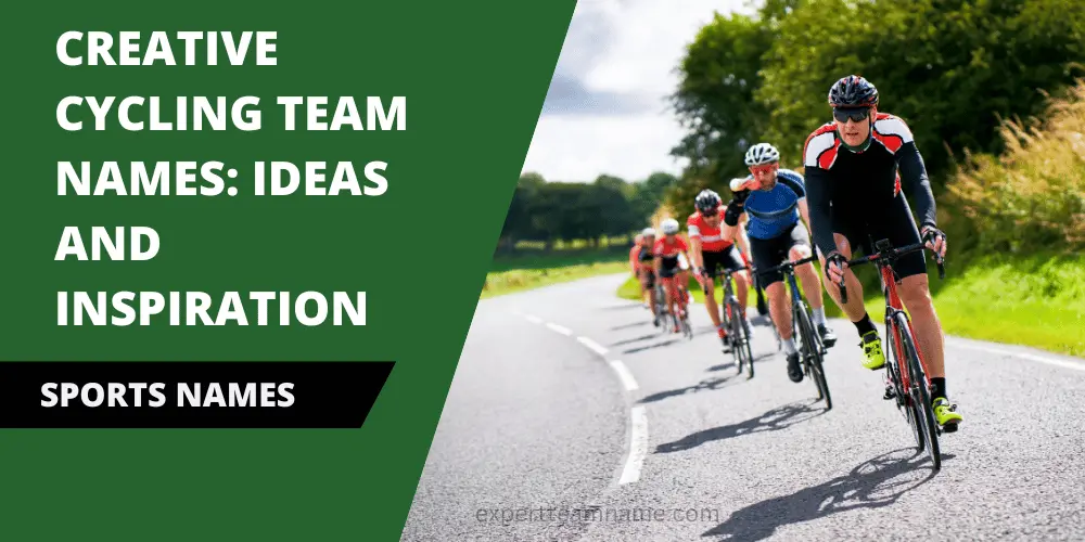 200+ Creative Cycling Team Names: Ideas and Inspiration 1 Cycling Team Names