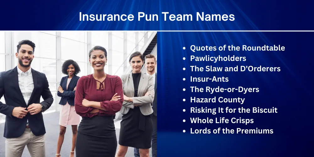Insurance Team Names: 280+ Funny & Creative Ideas 8 Insurance Pun Team Names
