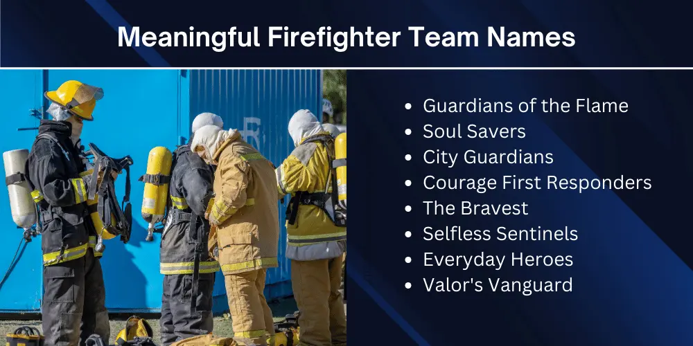 280 Wildfire Firefighter Team Names: From Punny to Powerful 7 Meaningful Firefighter Team Names