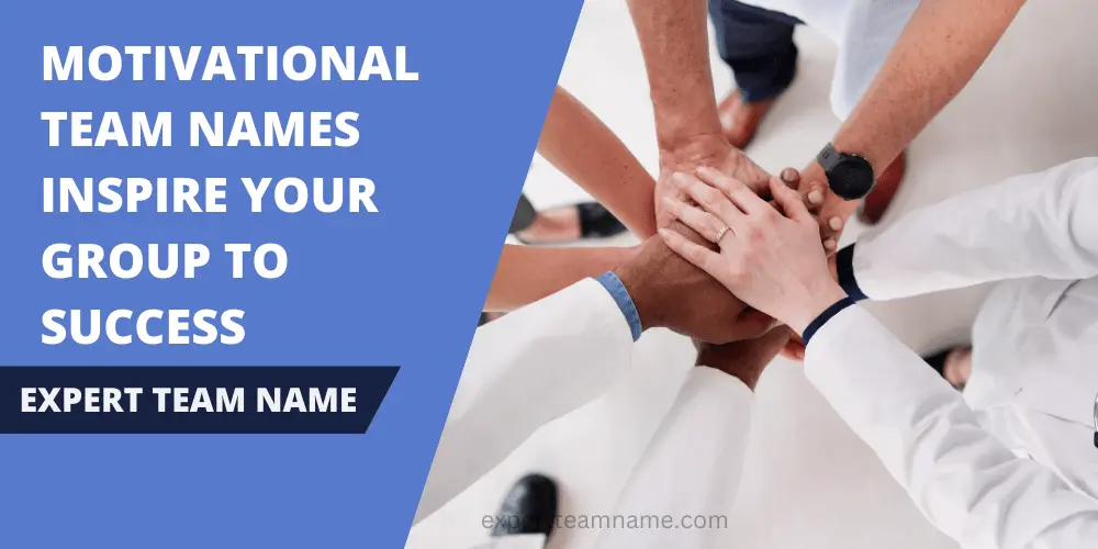 Best Motivational Team Names for Work, Fitness & More 1 Motivational Team Names: Inspire Your Group To Success