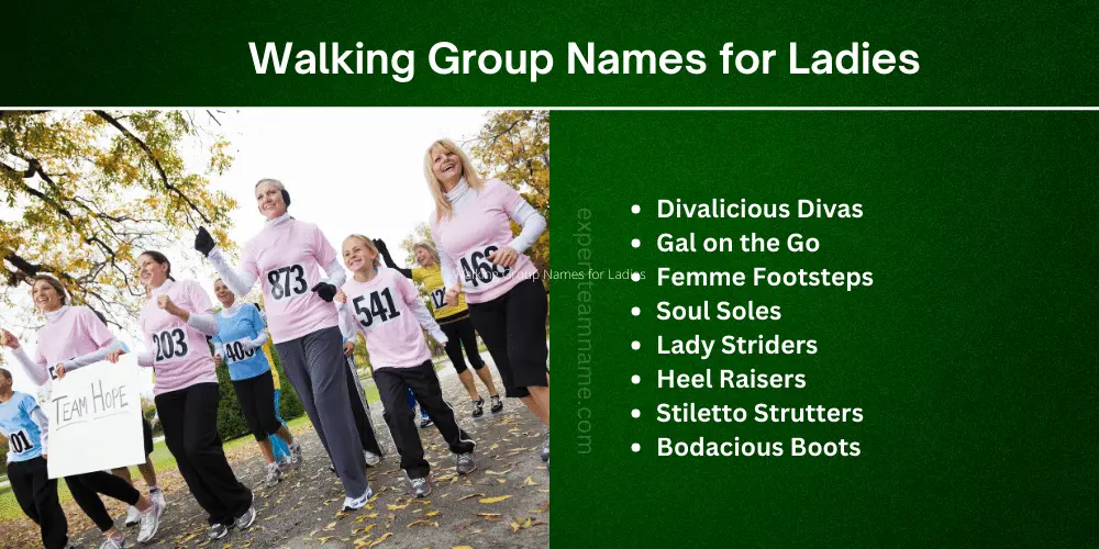 239+ Walking Team Names (Funny, Creative & Meaningful Ideas) 4 Walking Group Names for Ladies