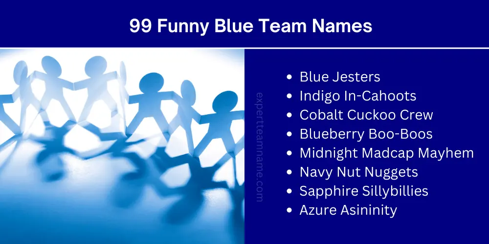 510+ Awesome Blue Team Names (For Blue Color Lovers) 4 99 Funny Blue Team Names