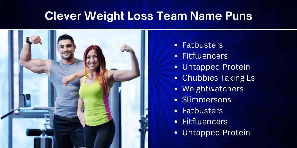400 Funny & Clever Weight Loss Team Names: Get Motivated! 8 Clever Weight Loss Team Name Puns