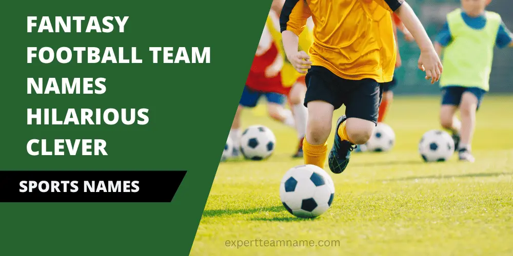Fantasy Football Team Names