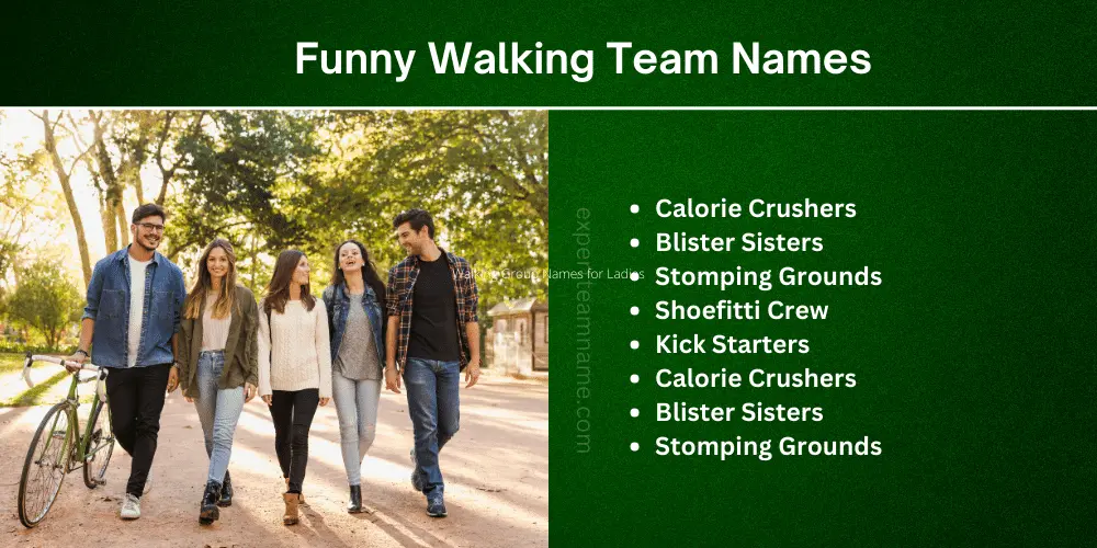 239+ Walking Team Names (Funny, Creative & Meaningful Ideas) 3 Funny Walking Team Names