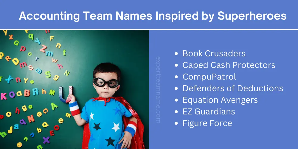 Accounting Team Names – Fun, Professional & Creative Ideas 5 Accounting Team Names Inspired by Superheroes