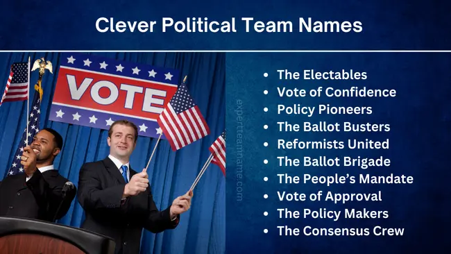 309 Political Team Names: Creative & Inspiring Ideas 3 Clever Political Team Names