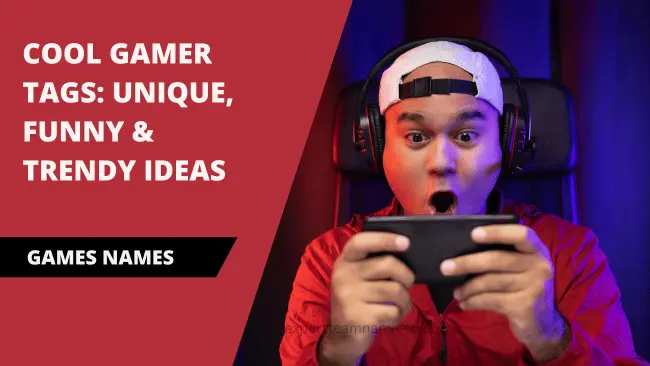 440 Cool Gamer Tags: Unique, Funny & Trendy Ideas 1 Cool Gamer Tags