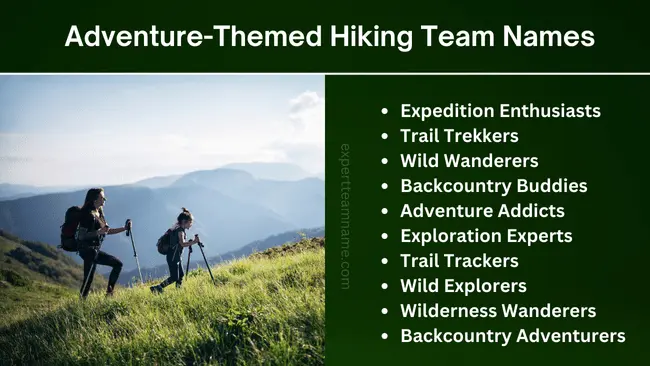 Top 30 Hiking Team Names: Unique & Creative Ideas for Your Squad 3 Adventure-Themed Hiking Team Names