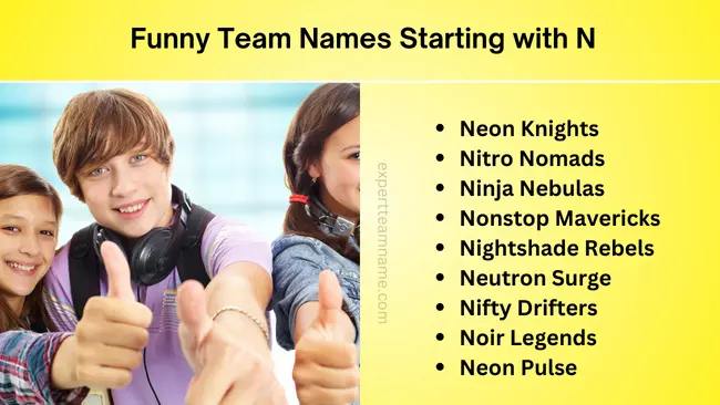 Team Names Starting with N: Ultimate List for Every Occasion 3 Funny Team Names Starting with N