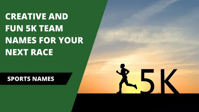 130 Creative and Fun 5k Team Names for Your Next Race 1 5k Team Names