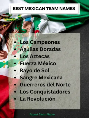 130 Mexican Team Names: The Best, Funniest, and Most Creative 2 Best Mexican Team Names