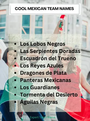 130 Mexican Team Names: The Best, Funniest, and Most Creative 3 Cool Mexican Team Names