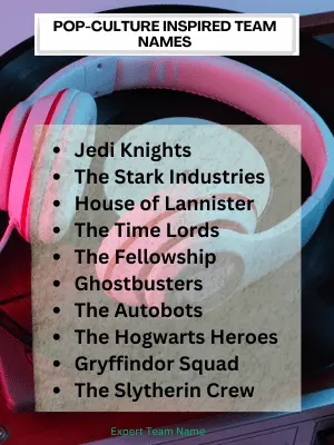 452 Best Team Names: Find Your Perfect Match! 9 Pop-Culture Inspired Team Names