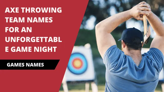 Axe Throwing Team Names