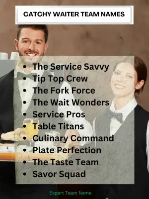 102 Waiters Team Names for Restaurant Staff Teams and More 3 Catchy Waiter Team Names