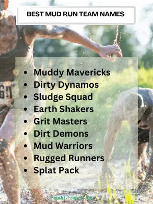 219 Best Mud Run Team Names for Strength & Fun 2 Best Mud Run Team Names