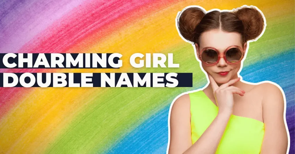 Charming Girl Double Names